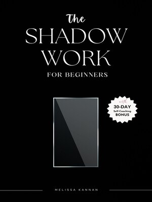 cover image of The Shadow Work For Beginners